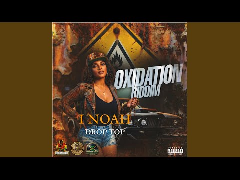 Drop Top (Oxidation Riddim)