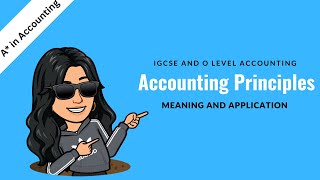 Accounting Principles | IGCSE & O Level Accounting