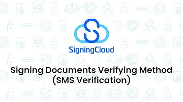 SigningCloud Tutorial : Signing Documents Verifying Method (SMS Notification)