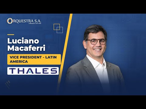 Depoimento de Luciano Macaferri — Thales Group