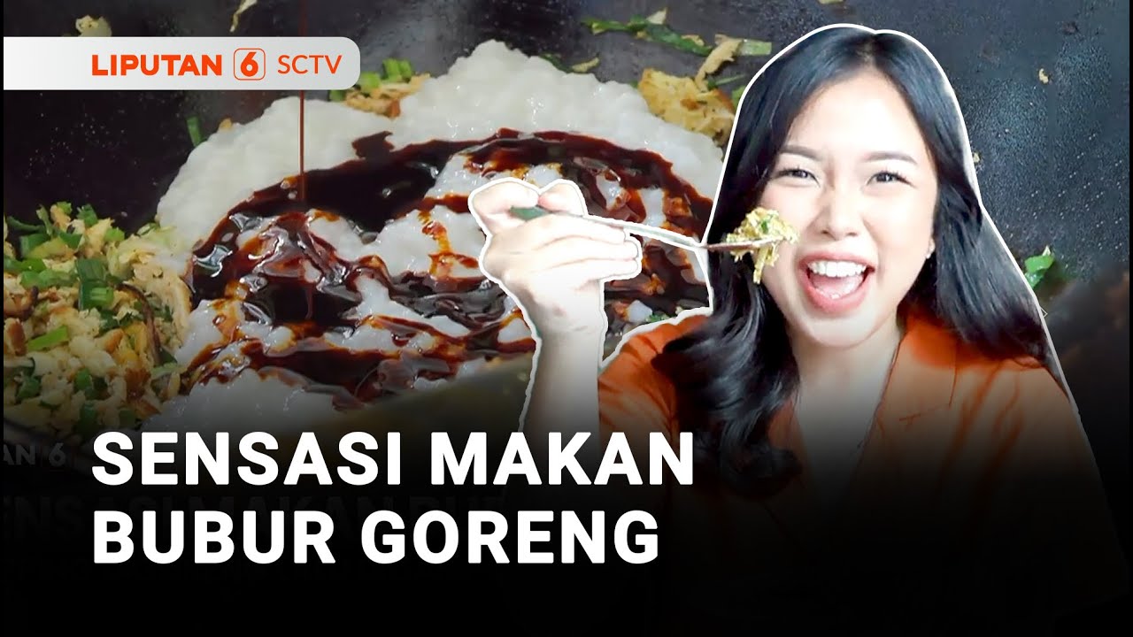 Sensasi Makan Bubur Goreng, Rasanya Bikin Nagih | Liputan 6
