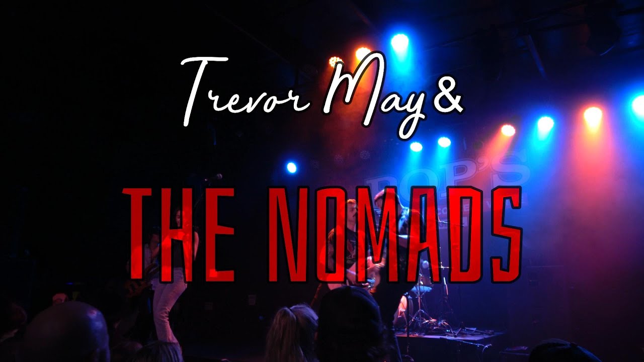 Trevor May & The Nomads-Live-Road to Pointfest 2026 Session 7