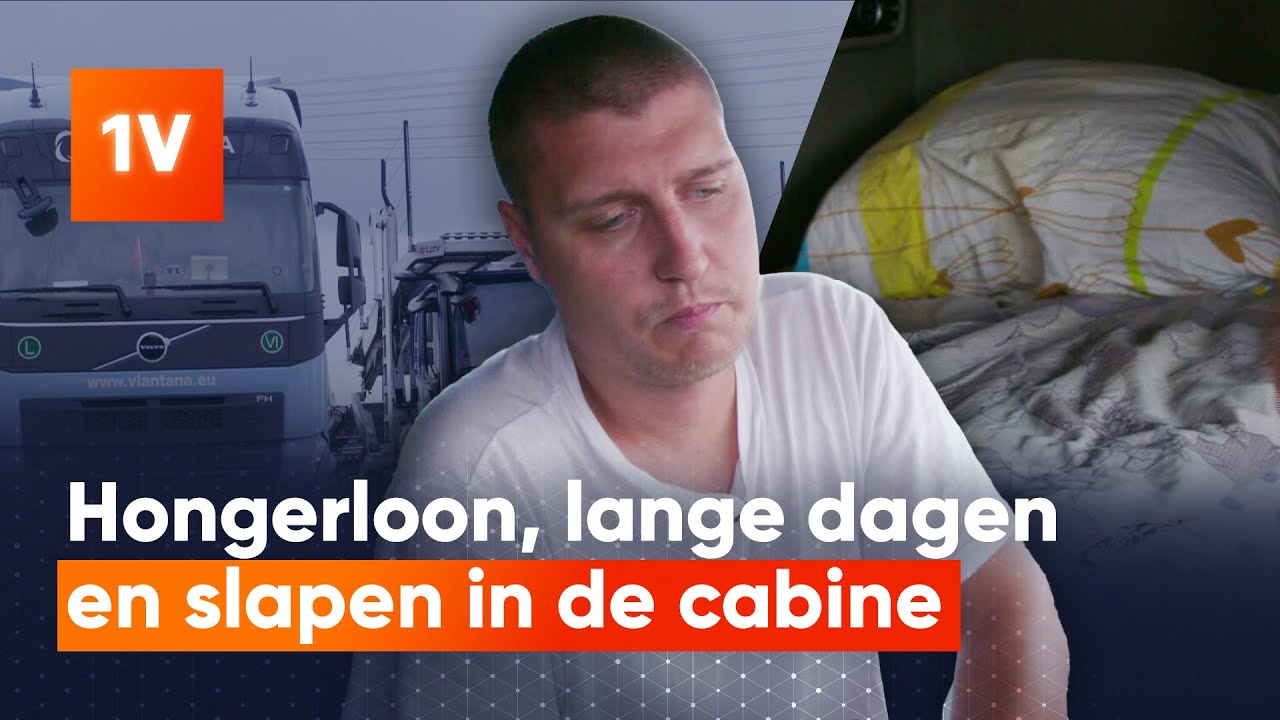 Hoe buitenlandse vrachtwagenchauffeurs massaal worden uitgebuit in Nederland