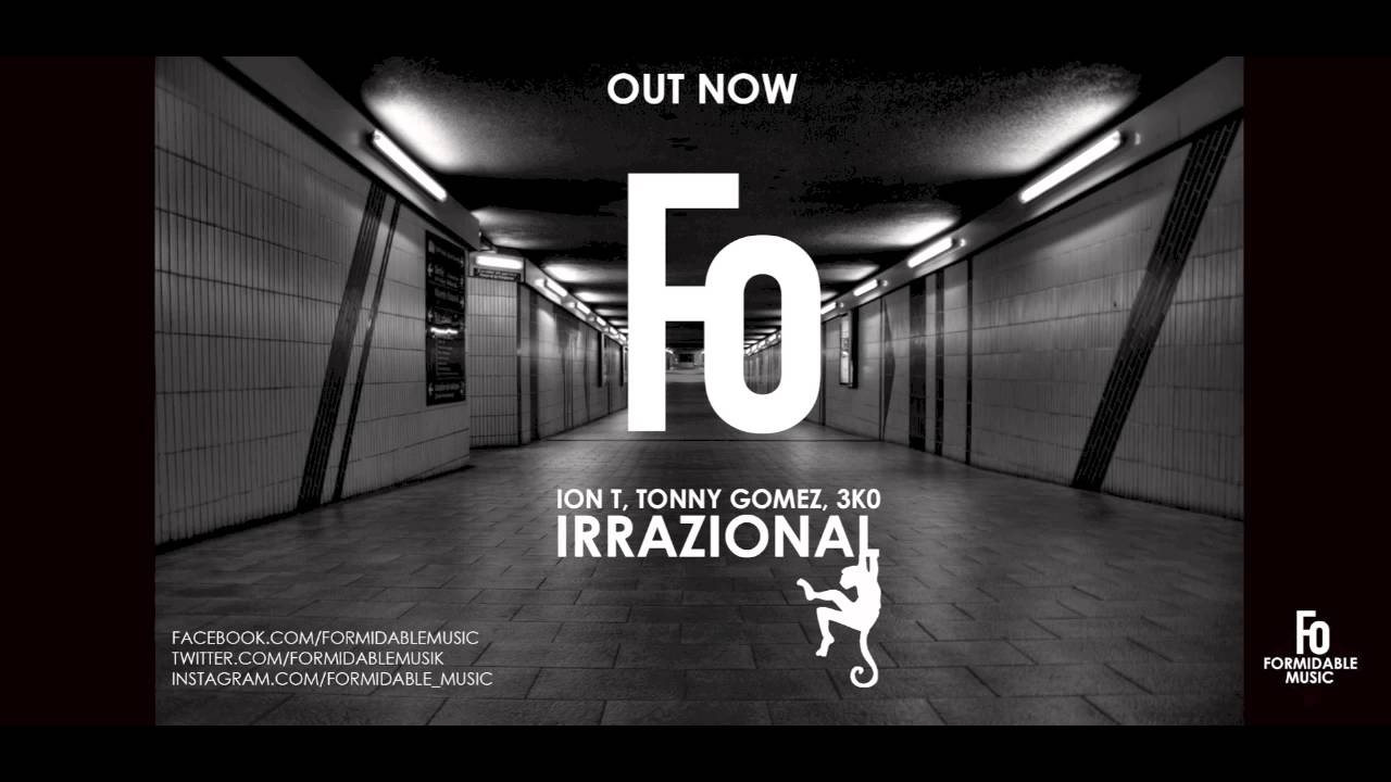 Ion T, Tonny Gomez, 3k0 - IRRAZIONAL (Original Mix)