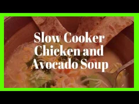 Avocado Soup (Slow Cooker Chicken and Avocado Soup)