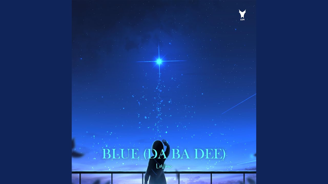 Watch Blue (Da Ba Dee) on YouTube Watch Blue (Da Ba Dee) on YouTube