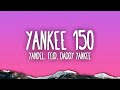 Yandel, Feid, Daddy Yankee - Yankee 150