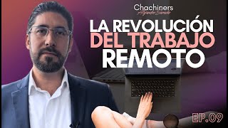 EP. 9 La revolución del trabajo remoto.