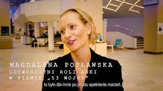 53 WOJNY - Magdalena Popławska o swojej roli