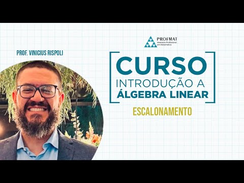 Transformações Elementares: Escalonamento