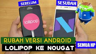 Cara Merubah Versi Android Ke NOUGAT 7.1.1 Bisa Semua Hp