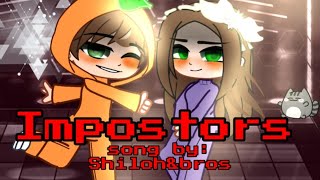 |•Impostors•Song by Shiloh & Bros•|•Enjoy!•|