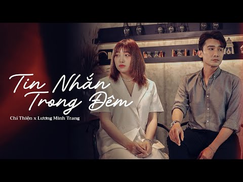 TIN NHẮN TRONG ĐÊM (CHILL VERSION) - LƯƠNG MINH TRANG ft CHÍ THIỆN