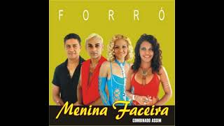 Forró Menina Faceira - Longe de Você