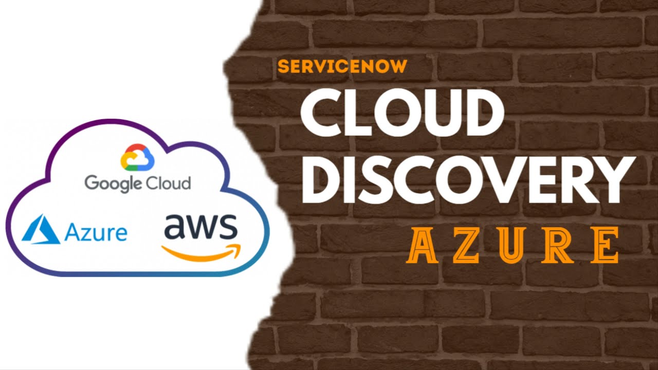 Cloud Discovery in ServiceNow Azure YouTube