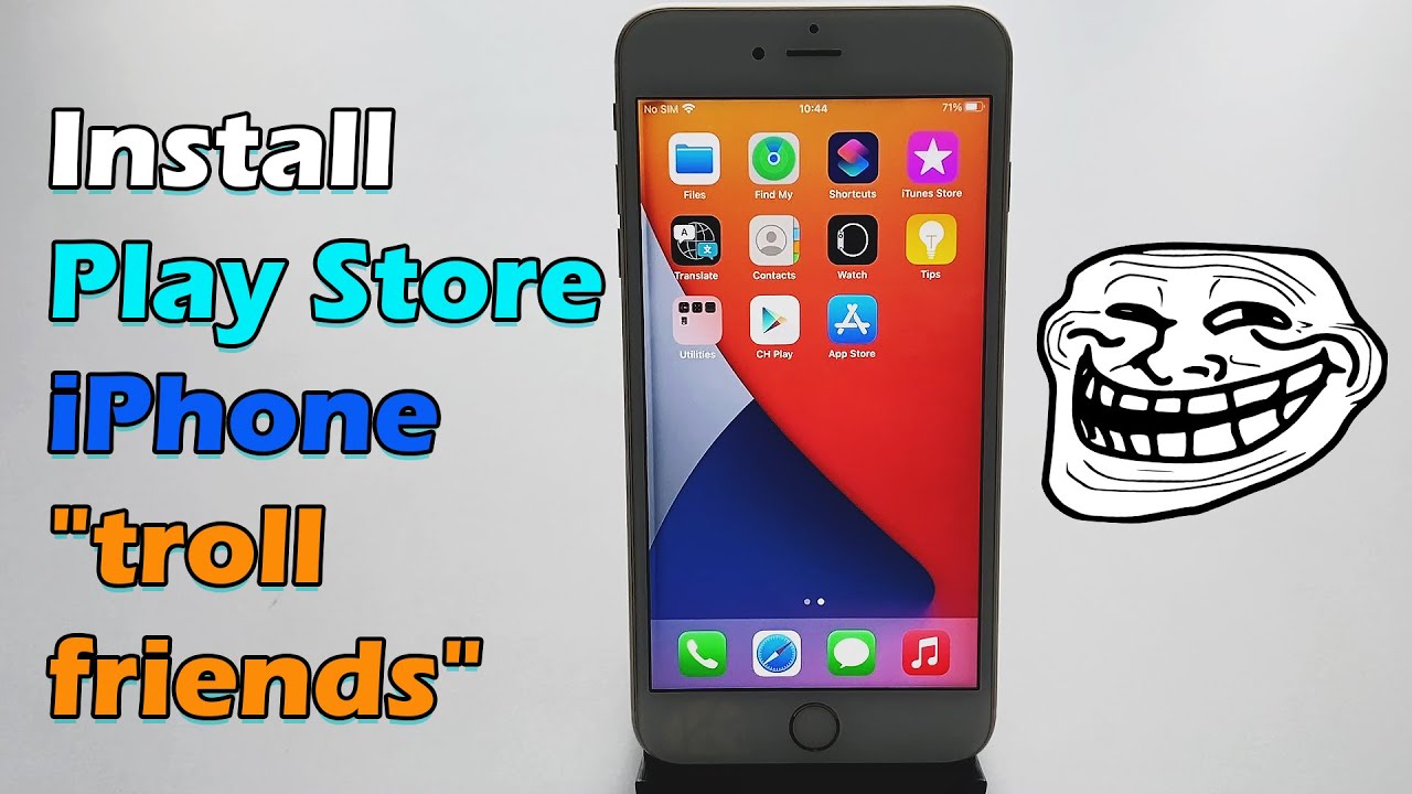 Install Google Play Store on iPhone troll friends 