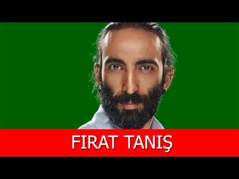 Fırat Tanış Kimdir?