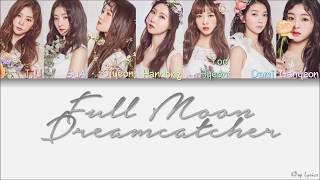 Dreamcatcher (드림캐쳐) - Full Moon (Color Coded Lyrics) [HAN/ROM/ENG]