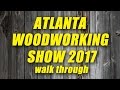 Atlanta woodworking show 2017 Atlanta woodworking show 2017