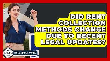Did Rent Collection Methods Change Due to Recent Legal Updates? | Rental Property Gurus News
