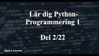 Programmering 1 i Python: Del 2/22, Skriva kod i Replit, Datatyper