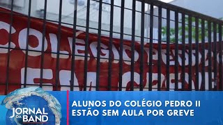 Colégio Pedro II está sem aula devido à greve dos professores | Jornal da Band