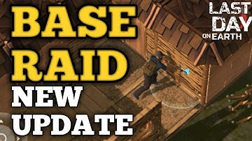 Base Raid - New Update/Last Day On Earth (Breaking Down Walls)