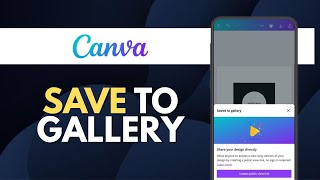 How To Save Canva Design To Gallery on Mobile
