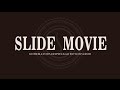 About Slide Movie (PROMO VIDEO)