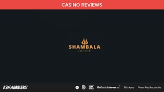 Shambala Casino Video Review | AskGamblers