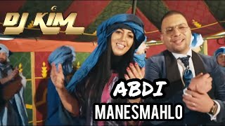 DJ Kim feat. ABDI - MANESMAHLO (Clip Officiel) #abdi #chaabi #maroc