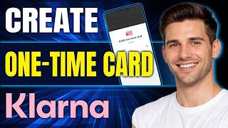 How To Create A One-Time Card On Klarna Set Up A One-Time Payment On Klarna Step-By-Step, 2026
