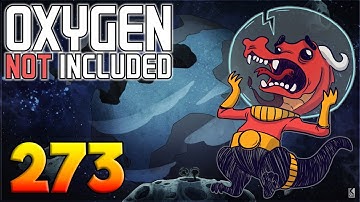Oxygen Not Included: Oassise – Let’s Play Stream Archive Part 273