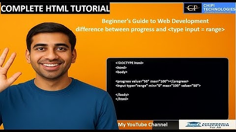 HTML Tutorials - Progress and Range Tags - When to use  - Key differences -ChiPi Technologies