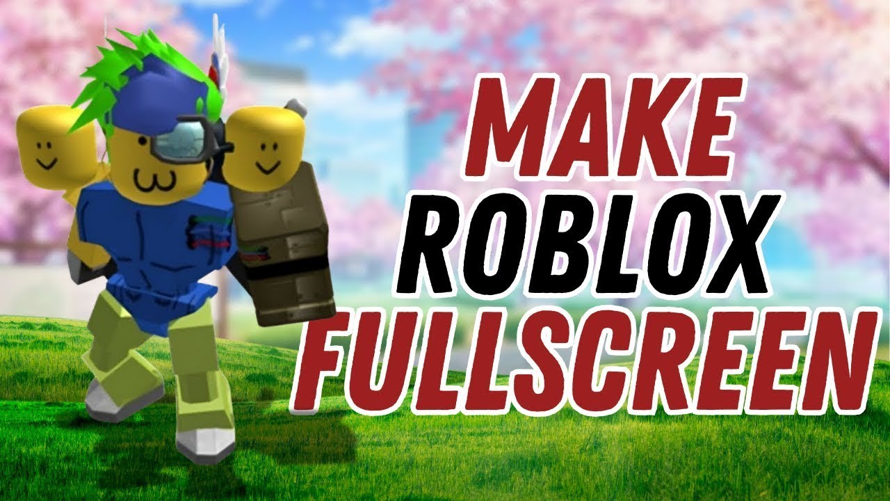 How to Make Roblox Fullscreen | ROBLOX Tutorial (2025) - YouTube
