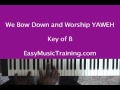 Yahweh - We Bow Down and Worship / EasyMusicTraining.com