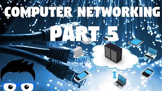 Computer Networking - Part 5 2019 (Network+ Full Course)