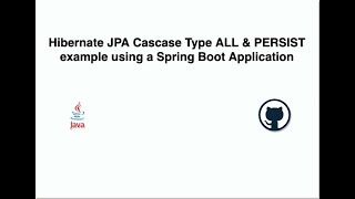 Hibernate JPA Cascade Type (ALL & PERSIST) Using Spring Boot Application