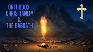 Do Orthodox Christians acknowledge the Sabbath?