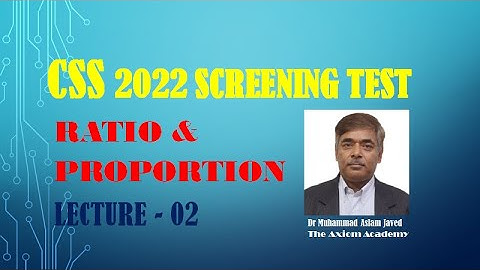 Lecture 02: How to prepare Ratio and Proportion for CSS Screening Test 2022