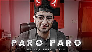 Nej - Paro - Ft. @YesSmartyPie | Smarty Pie Edits |