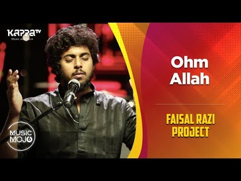 Ohm Allah   Faisal Razi Project   Music Mojo Season 6   Kappa TV