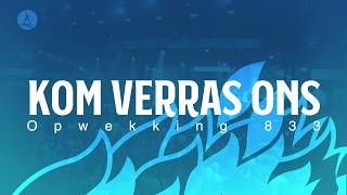 Opwekking 833 - Kom, verras ons - CD44 (lyric video)