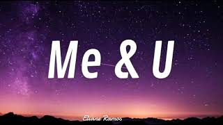 Video thumbnail of "Cassie - Me & U (lyrics)"