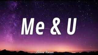 Cassie - Me & U (lyrics)