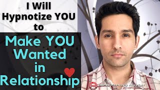 I Will Hypnotize YOU to Make You Wanted in Relationship | Online Hypnosis by Tarun Malik (in Hindi)