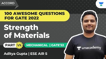 Strength of Materials - 1/5 | 100 Awesome Questions for GATE 2022 | ME | Aditya Gupta