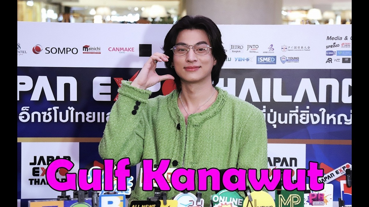ガルフ・カナウット（GULF KANAWUT）＠ジャパンエキスポ タイランド