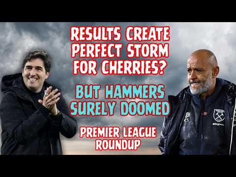 Video WEST HAM DOWN? PERFECT STORM FOR CHERRIES? - Cherries almost in Europe as Hammers near Championship
