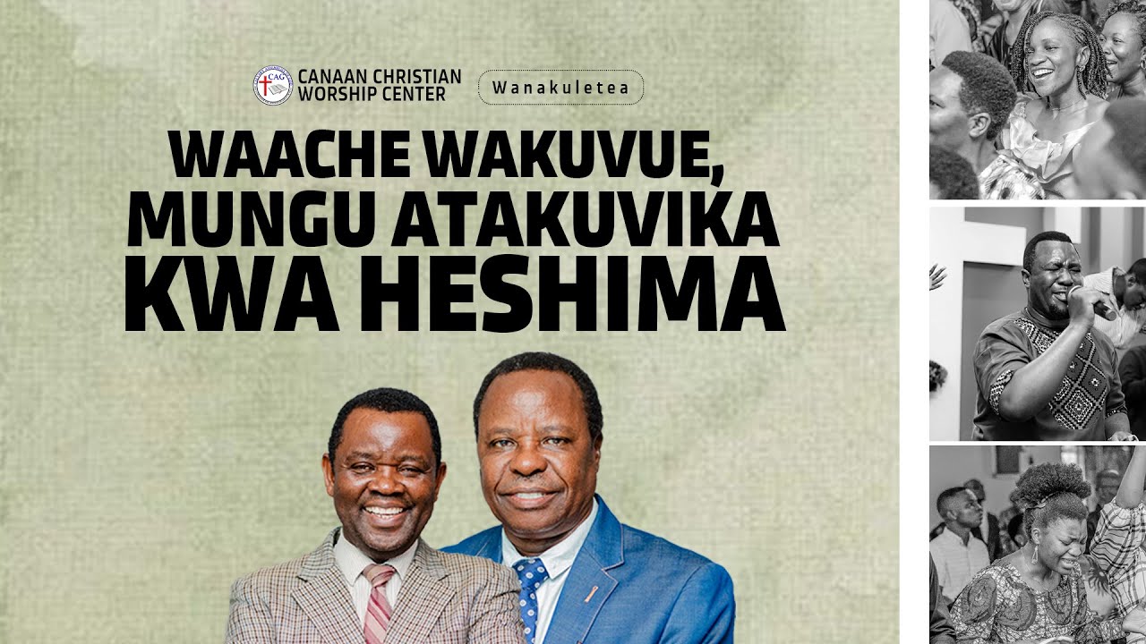 WAACHE WAKUVUE, MUNGU ATAKUVIKA KWA HESHIMA | MCH: NICHOLAUS ANGUMBWIKE | IBADA YA 2 | CCWC MEDIA